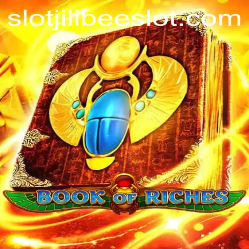 Explore the Thrills of BookofRiches in the World of JILIBEE Slot